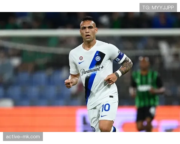 国米新星劳塔罗状态回暖，强势助力球队进攻体系